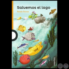 SALVEMOS EL LAGO - Autora: RENÉE FERRER - Año 2020
